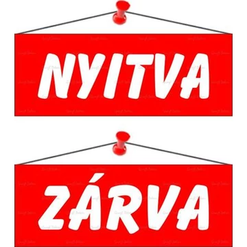 Információs tábla, 22x8,5 cm, kétoldalas, "Nyitva/Zárva", piros