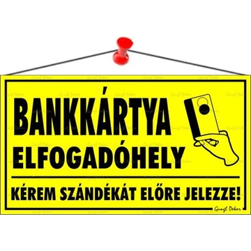 Információs tábla, 22,5x12,5 cm, "Bankkártya elfogadóhely" Információs tábla, 22,5x12,5 cm, "Bankkártya elfogadóhely"