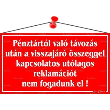 Információs tábla, 22,5x12,5 cm, "Pénztártól való távozás után…", piros Információs tábla, 22,5x12,5 cm, "Pénztártól való távozás után…", piros