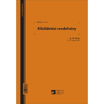 Kiküldetési rendelvény a hivatali, üzleti utazás költségtérítéshez 25x2 lapos tömb A/4 álló Kiküldetési rendelvény a hivatali, üzleti utazás költségtérítéshez 25x2 lapos tömb A/4 álló