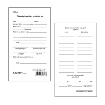 Túlóraigénylési és utasítási lap 50 lapos tömb 80x140 mm Túlóraigénylési és utasítási lap 50 lapos tömb 80x140 mm