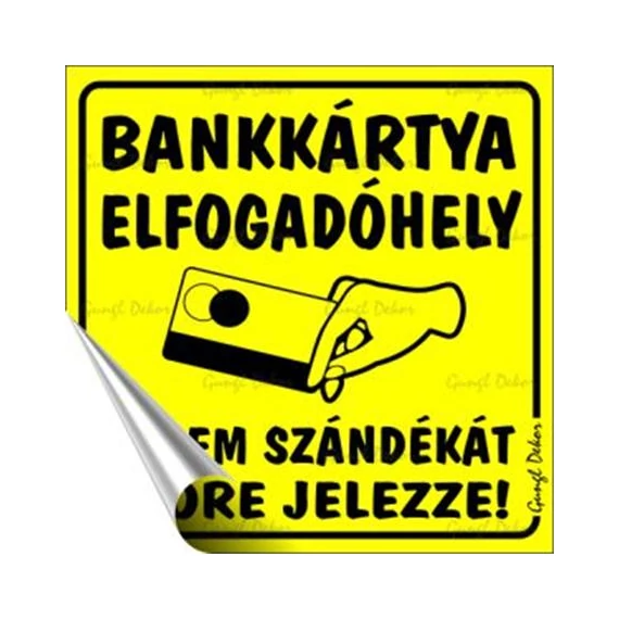 Információs matrica, 10x10 cm, "Bankkártya elfogadóhely"