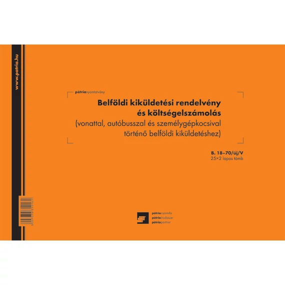 Belföldi kiküldetési rendelvény és költségelszámolás 25x2 lapos tömb A/4 fekvő Belföldi kiküldetési rendelvény és költségelszámolás 25x2 lapos tömb A/4 fekvő