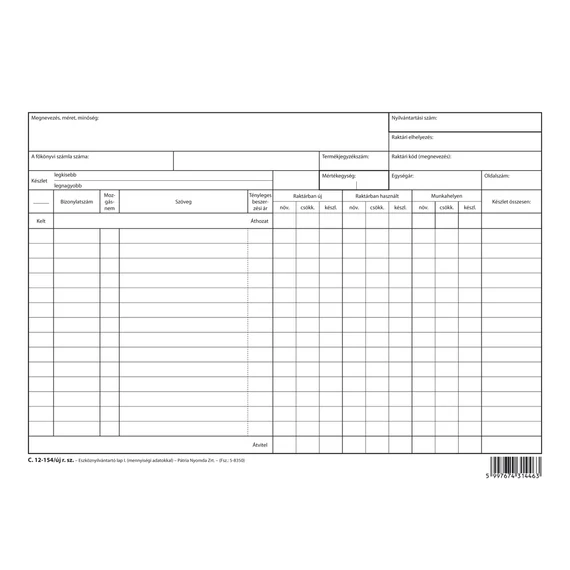 Fogyóeszköz mennyiség nyilvántartó szabadlap A/4 fekvő Fogyóeszköz mennyiség nyilvántartó szabadlap A/4 fekvő