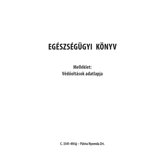 Egészségügyi könyv 123x170 mm 14 év alatti gyermekeknek