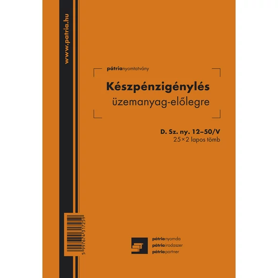 Készpénzigénylés üzemanyag előlegre 25x2 lapos tömb A/5 álló