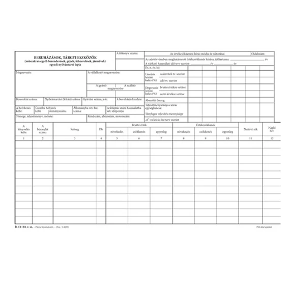 Beruházások tárgyi eszközök egyedi nyilvántartó lapja A/4 fekvő Beruházások tárgyi eszközök egyedi nyilvántartó lapja A/4 fekvő