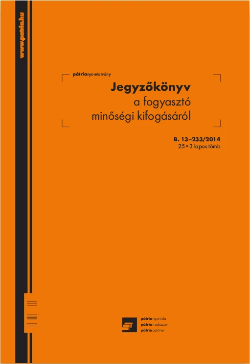 Jegyzőkönyv a fogyasztó minőségi kifogásáról 25x3 lapos tömb A/4 álló