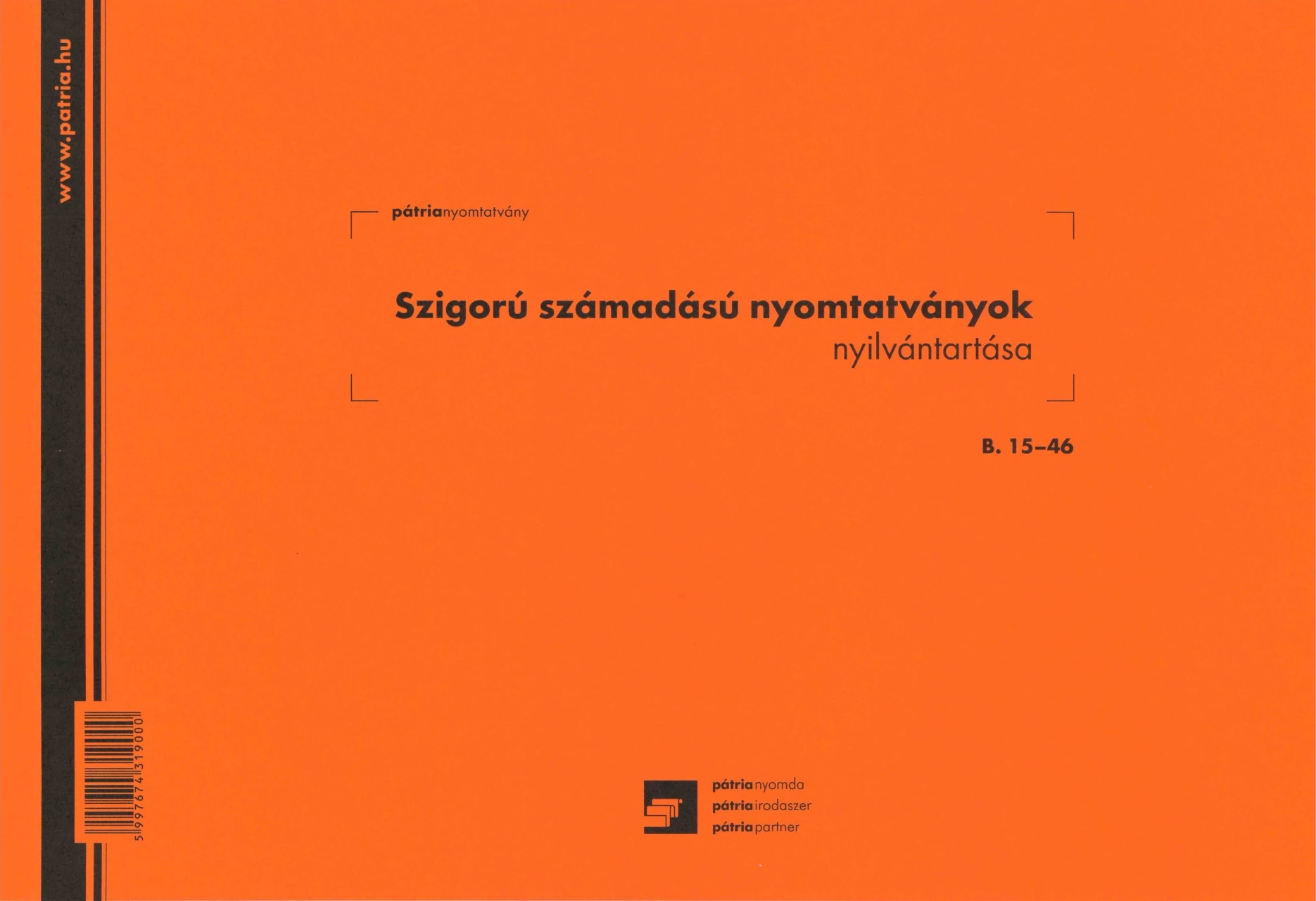 Szigorú számadású nyomtatványok nyilvántartása 25 lapos tömb A/4 fekvő