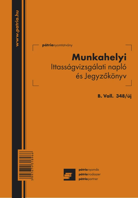 Munkahelyi ittasságvizsgálati napló és jegyzőkönyv A/5 álló
