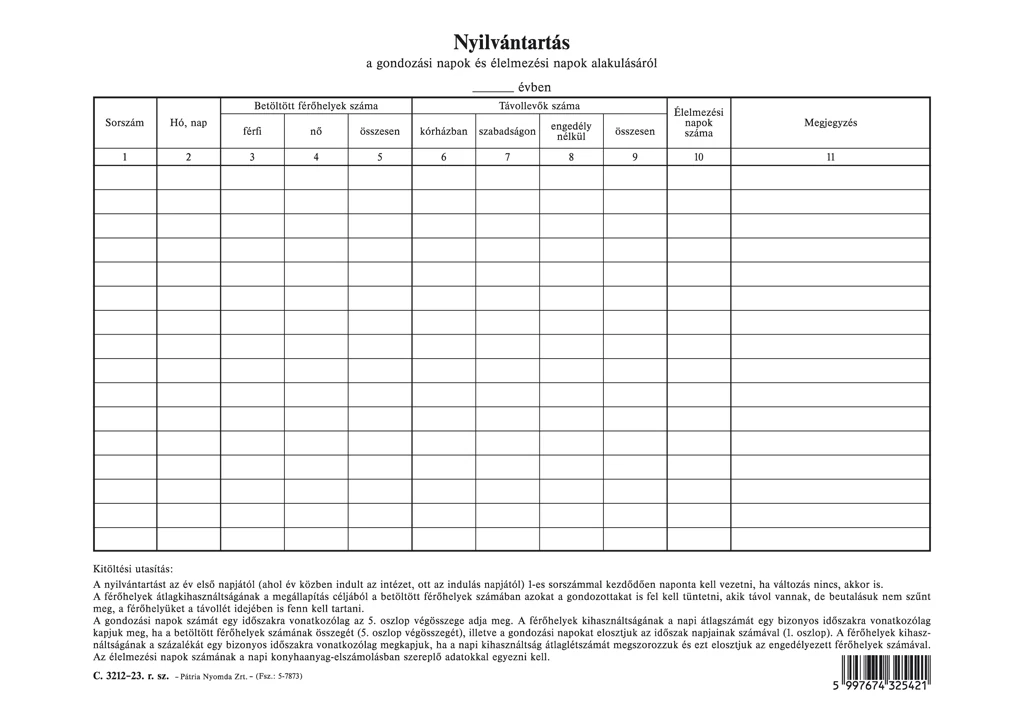 Nyilvántartás a gondozási napok és élelmezési napok alakulásáról szabadlap A/4 álló