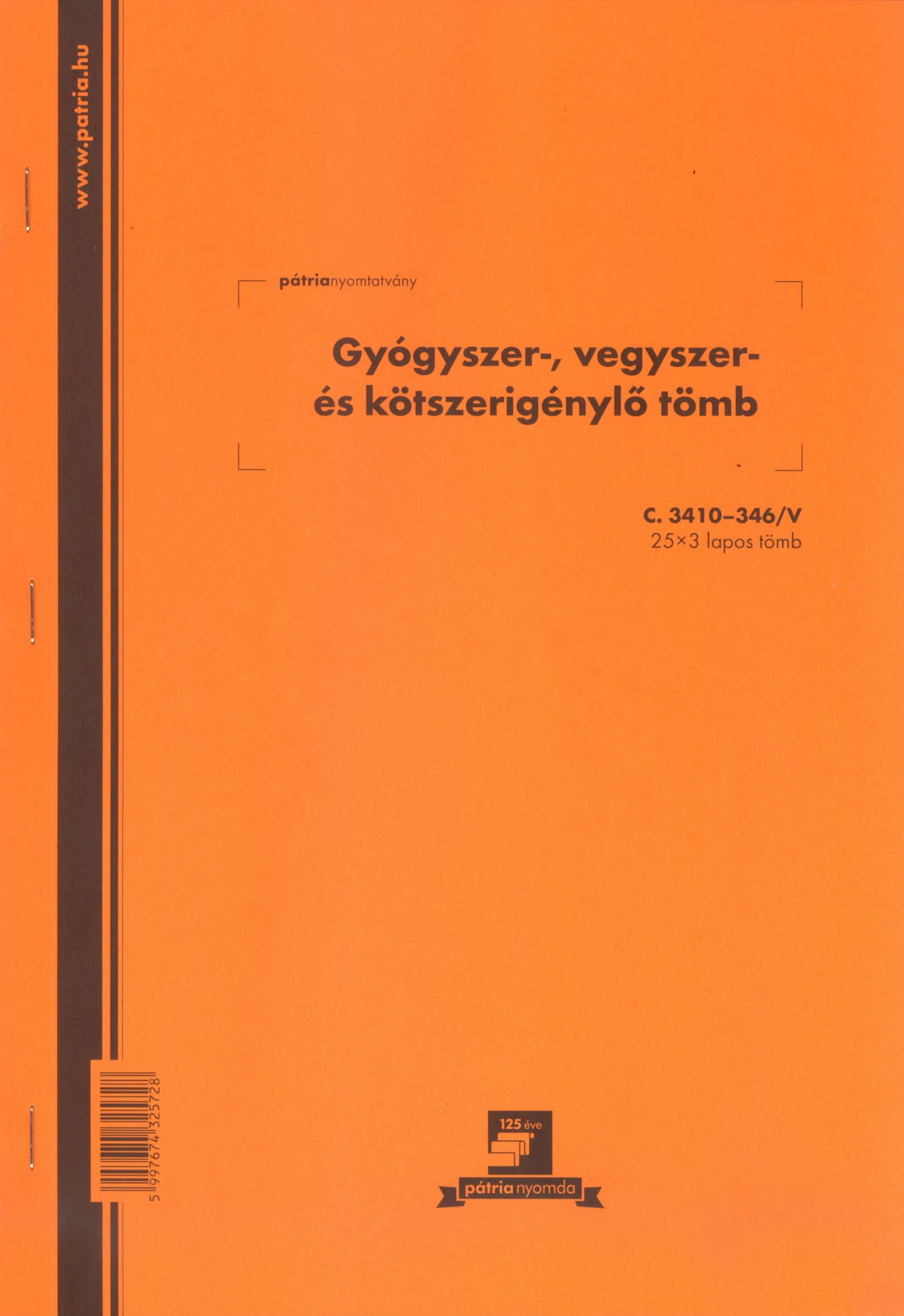 Gyógyszer-,vegyszer- és kötszerigénylő tömb 25x3 lapos 203x295 mm