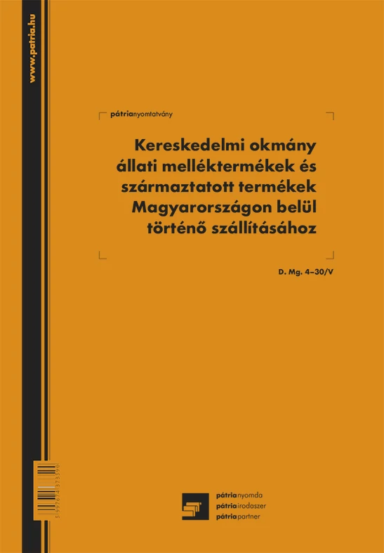Kereskedelmi okmány állati melléktermékek és származtatott termékek Magyarországon belül történő szállításához 50x3 lapo